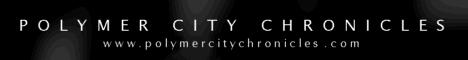 Polymer City Chronicles Polymer City Chronicles